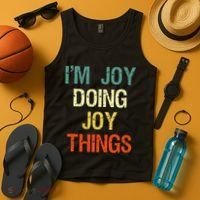IM Joy Doing Joy Things Personalized First Name Gift Tank Top thumb 4