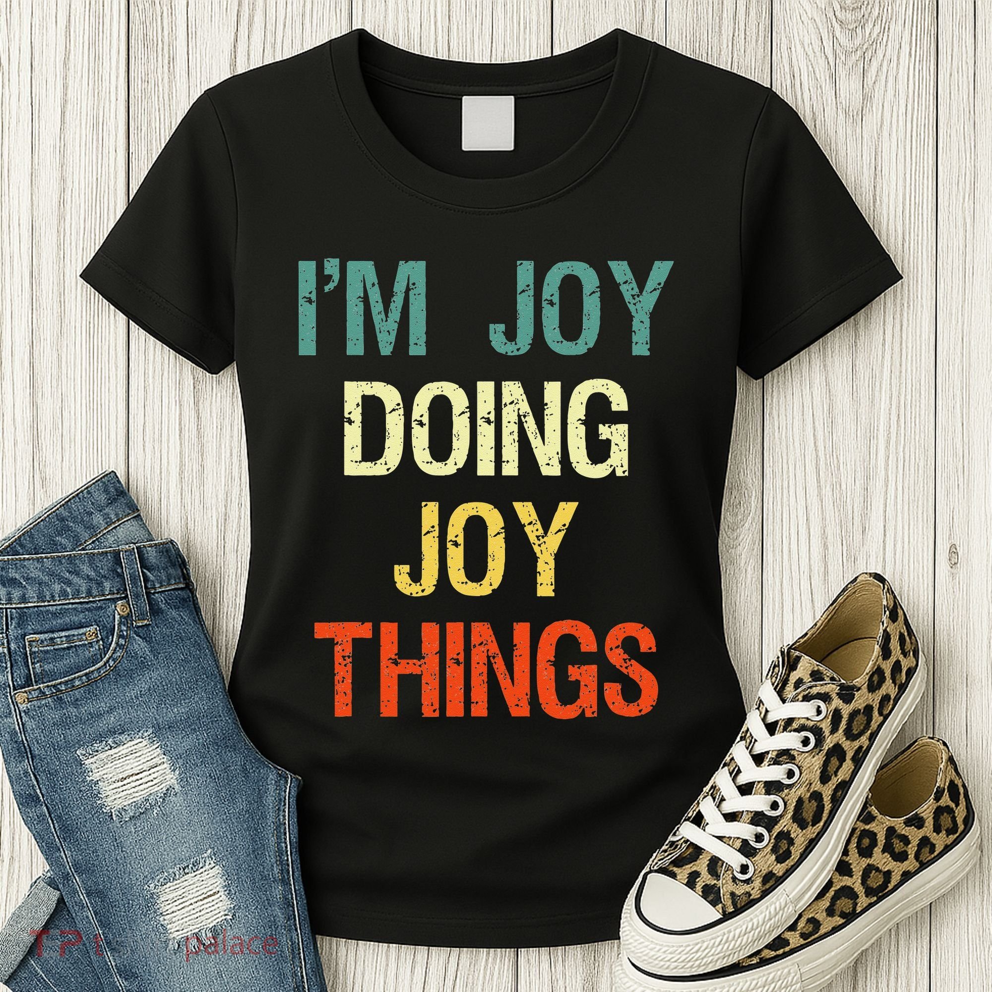 IM Joy Doing Joy Things Personalized First Name Gift Women's T-Shirt