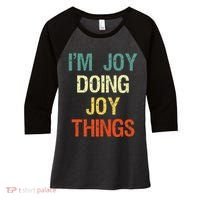 IM Joy Doing Joy Things Personalized First Name Gift Women's Tri-Blend 3/4-Sleeve Raglan Shirt thumb 0