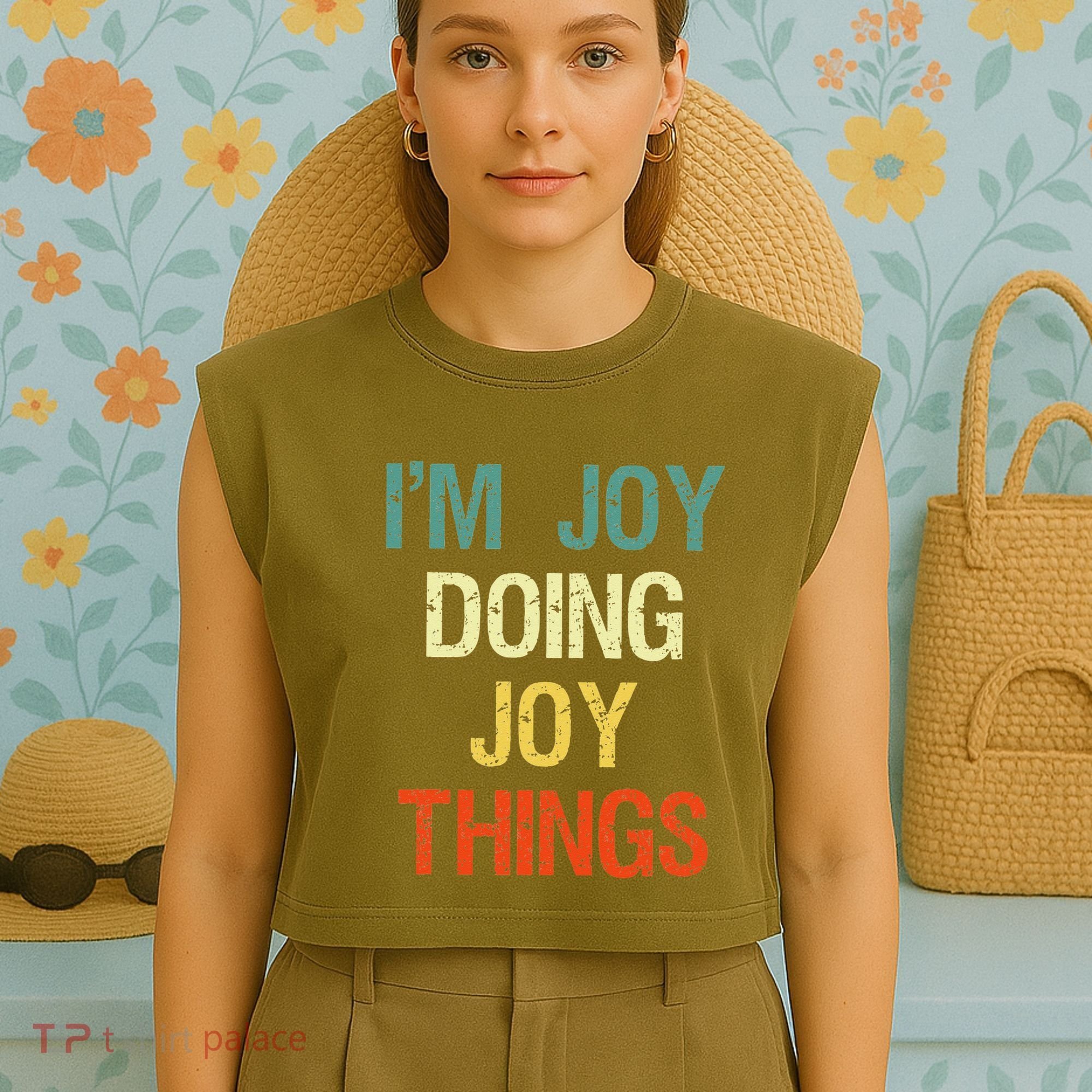IM Joy Doing Joy Things Personalized First Name Gift Garment-Dyed Women's Muscle Tee