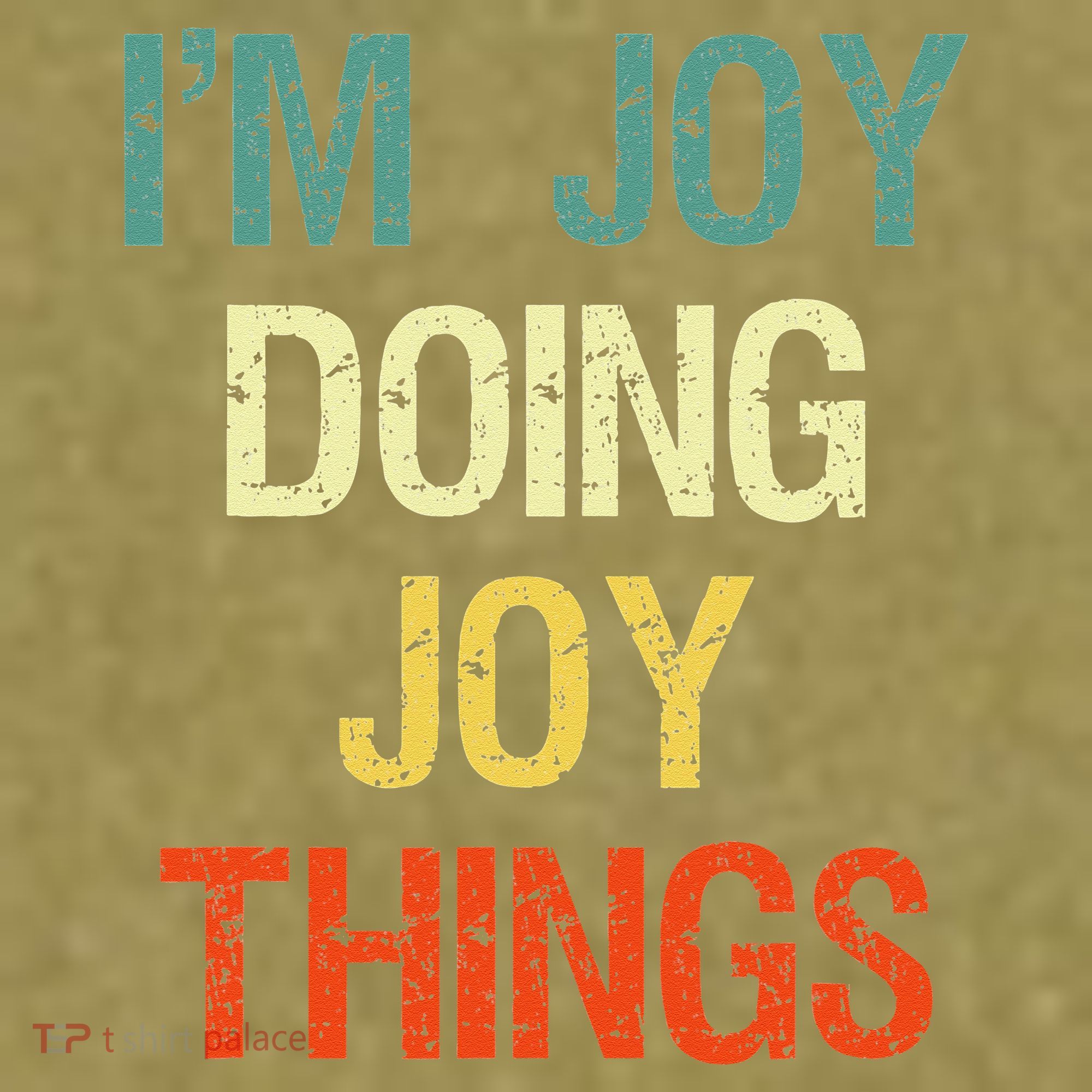 IM Joy Doing Joy Things Personalized First Name Gift Garment-Dyed Women's Muscle Tee