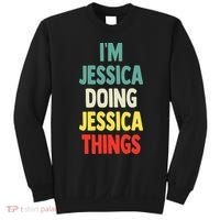 IM Jessica Doing Jessica Things Fun Name Jessica Sweatshirt thumb 0