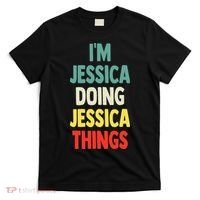 IM Jessica Doing Jessica Things Fun Name Jessica T-Shirt thumb 0