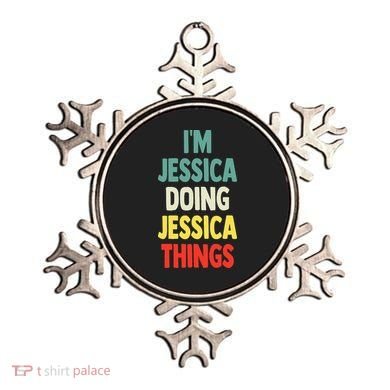 IM Jessica Doing Jessica Things Fun Name Jessica Ornament