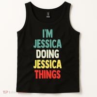 IM Jessica Doing Jessica Things Fun Name Jessica Tank Top thumb 2