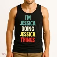 IM Jessica Doing Jessica Things Fun Name Jessica Tank Top thumb 3