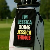 IM Jessica Doing Jessica Things Fun Name Jessica Golf Towel thumb 2