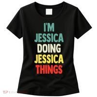 IM Jessica Doing Jessica Things Fun Name Jessica Women's T-Shirt thumb 0