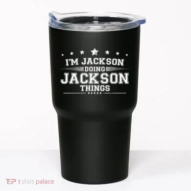 Im Jackson Doing Jackson Things Tumbler