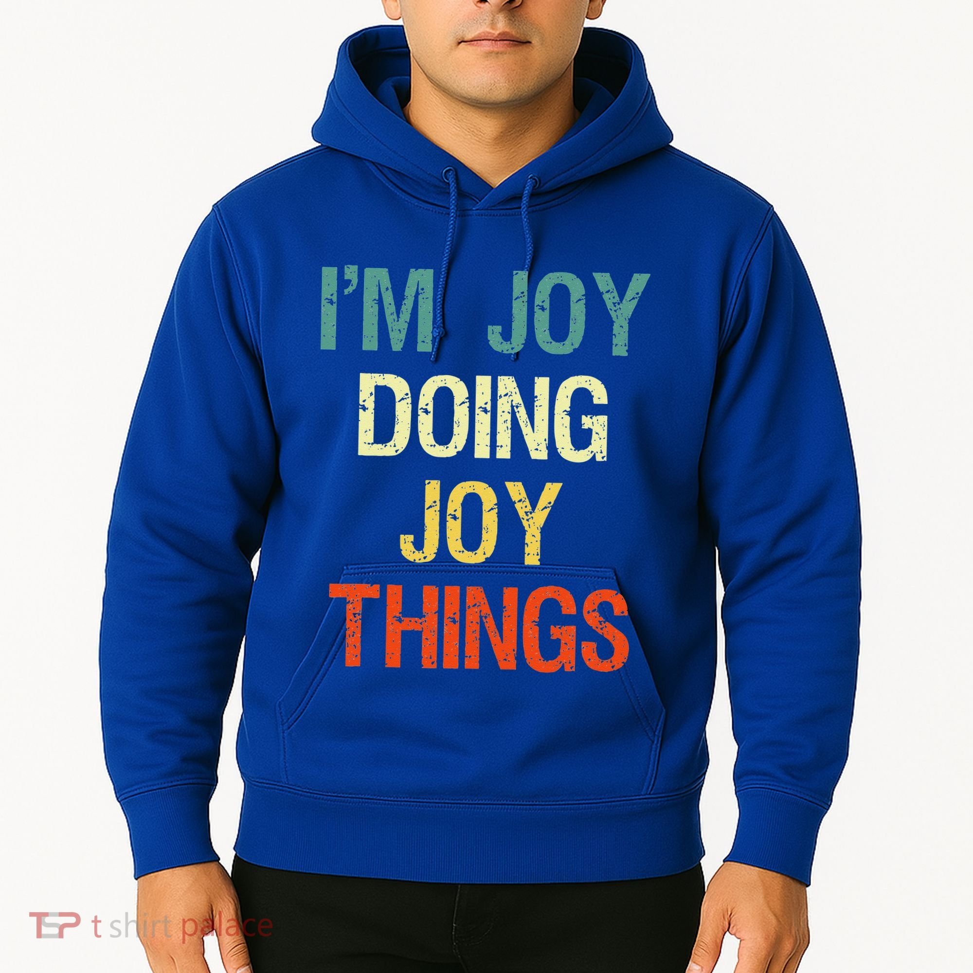 I'M Joy Doing Joy Things Personalized First Name Gift Hoodie