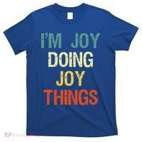 I'M Joy Doing Joy Things Personalized First Name Gift T-Shirt thumb 0