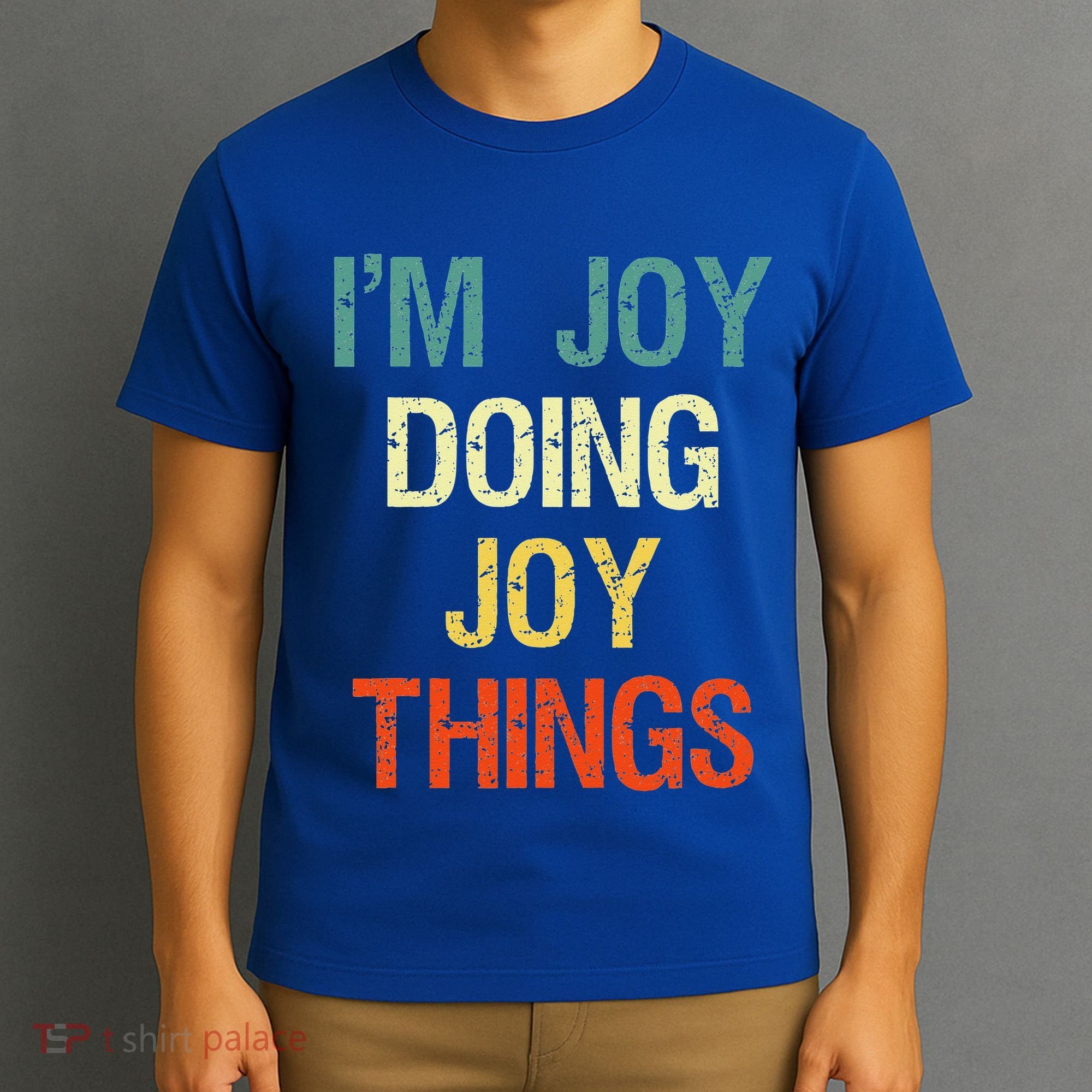 I'M Joy Doing Joy Things Personalized First Name Gift T-Shirt