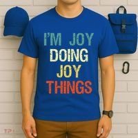 I'M Joy Doing Joy Things Personalized First Name Gift T-Shirt thumb 6