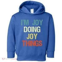 I'M Joy Doing Joy Things Personalized First Name Gift Toddler Hoodie thumb 0