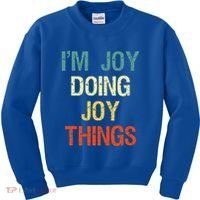 I'M Joy Doing Joy Things Personalized First Name Gift Kids Sweatshirt thumb 0