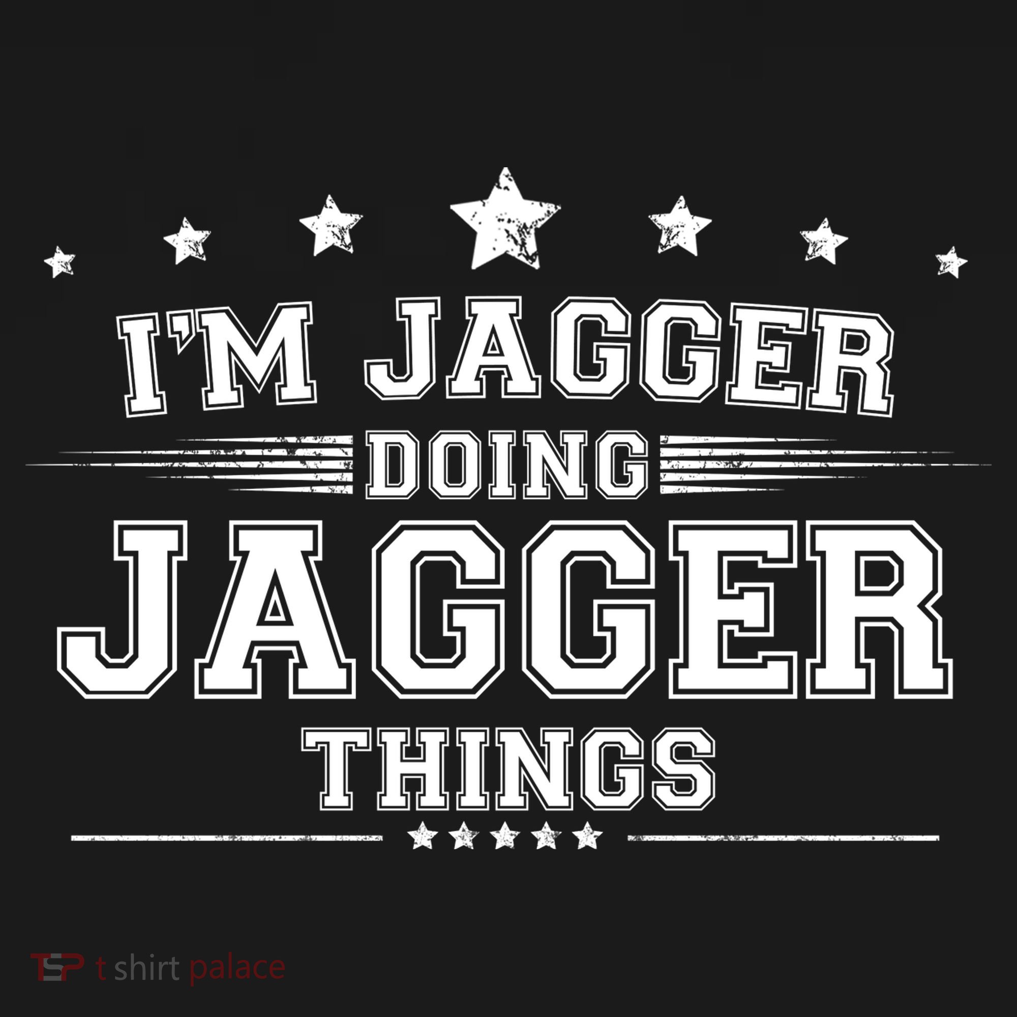 Im Jagger Doing Jagger Things Coaster