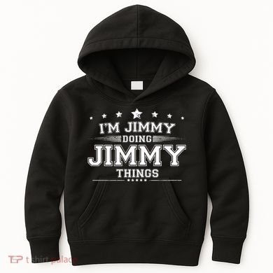 Im Jimmy Doing Jimmy Things Kids Hoodie