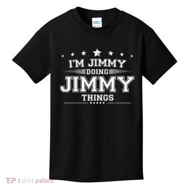 Im Jimmy Doing Jimmy Things Kids T-Shirt