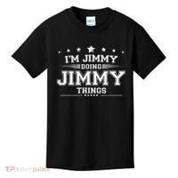 Im Jimmy Doing Jimmy Things Kids T-Shirt thumb 0