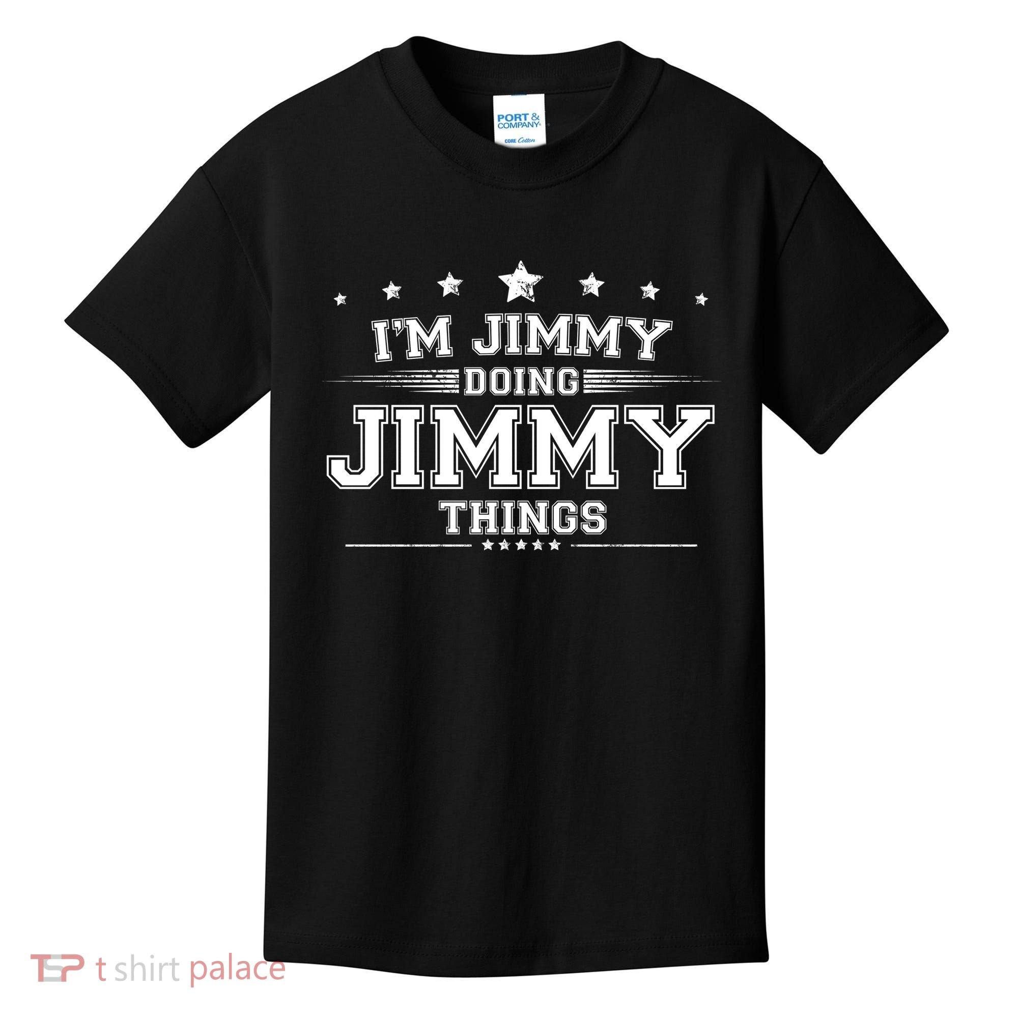 Im Jimmy Doing Jimmy Things Kids T-Shirt