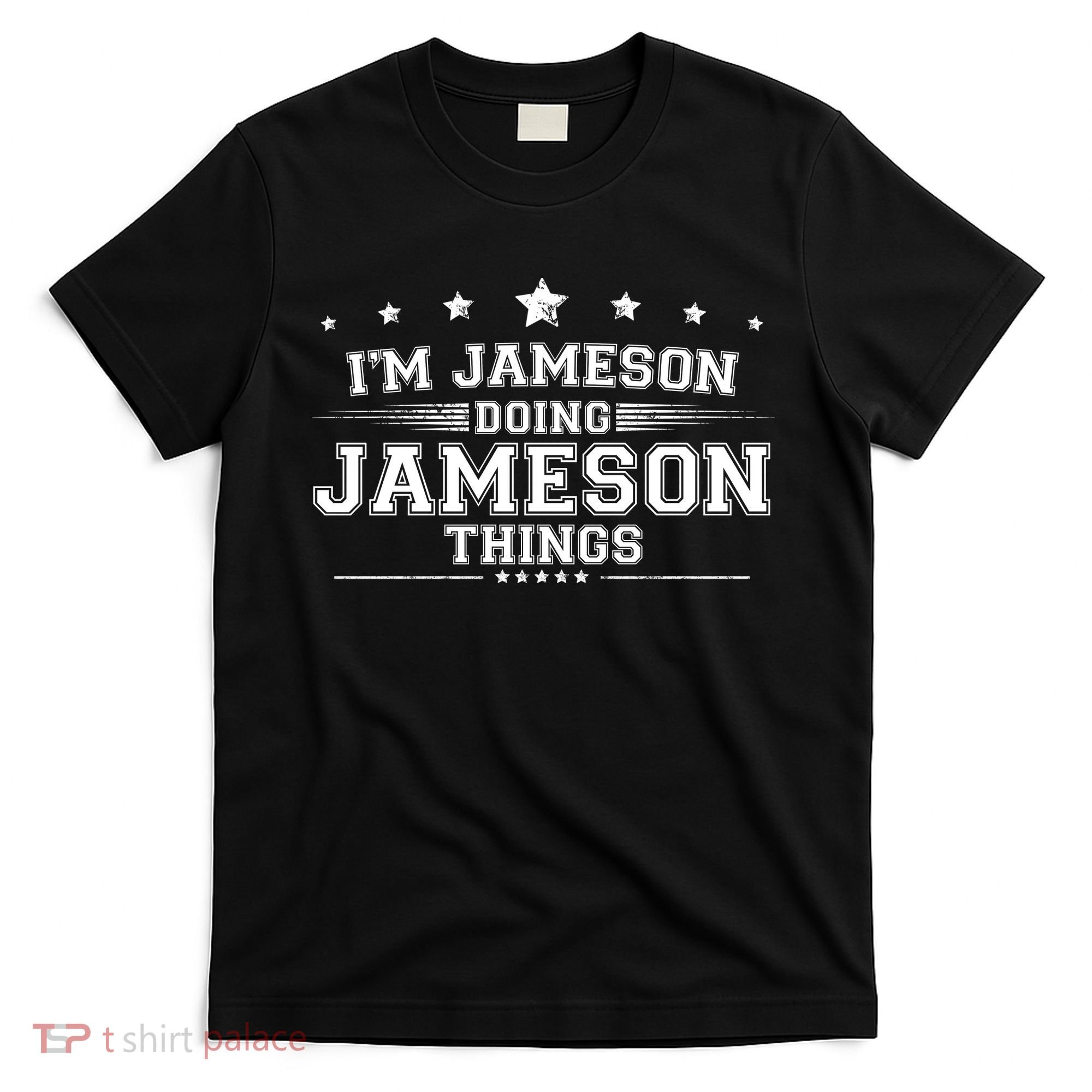Im Jameson Doing Jameson Things T-Shirt