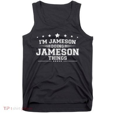 Im Jameson Doing Jameson Things Tank Top