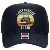 I Just Dropped A Load Truck Driver Hat thumb 0