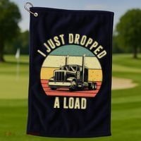 I Just Dropped A Load Truck Driver Golf Towel thumb 1