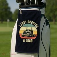 I Just Dropped A Load Truck Driver Golf Towel thumb 2