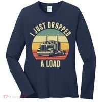 I Just Dropped A Load Truck Driver Women's Long Sleeve Shirt thumb 0