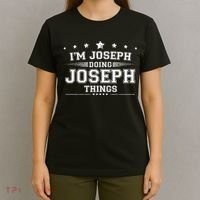 Im Joseph Doing Joseph Things T-Shirt thumb 4
