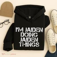 IM Jaiden Doing Jaiden Things Name Funny Birthday Gift Idea Hoodie thumb 4