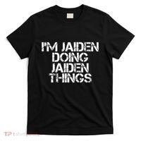 IM Jaiden Doing Jaiden Things Name Funny Birthday Gift Idea T-Shirt thumb 0