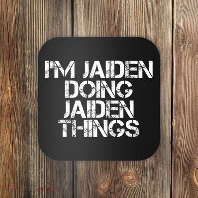 IM Jaiden Doing Jaiden Things Name Funny Birthday Gift Idea Coaster
