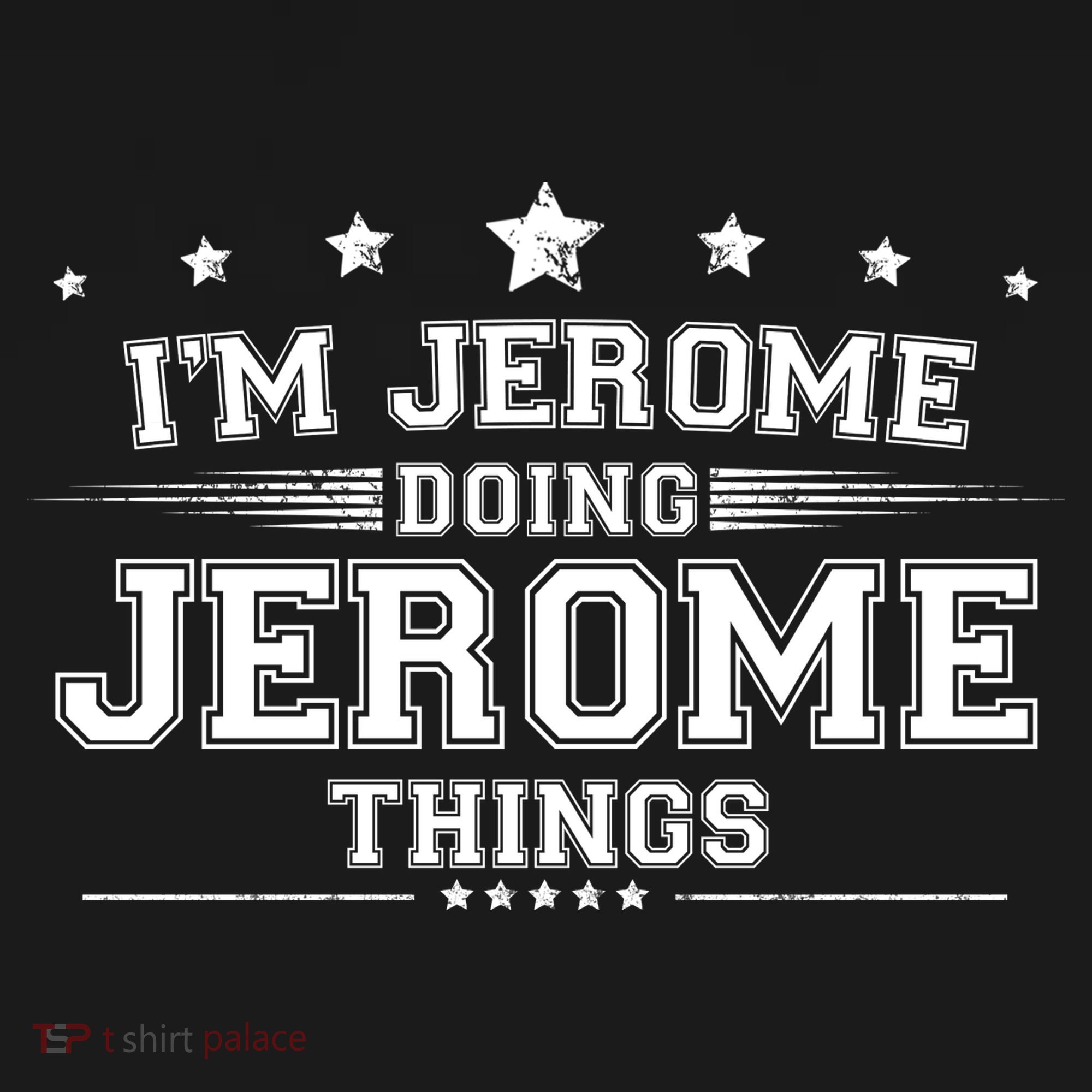 Im Jerome Doing Jerome Things Hoodie