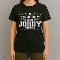 Im Jordy Doing Jordy Things T-Shirt thumb 4