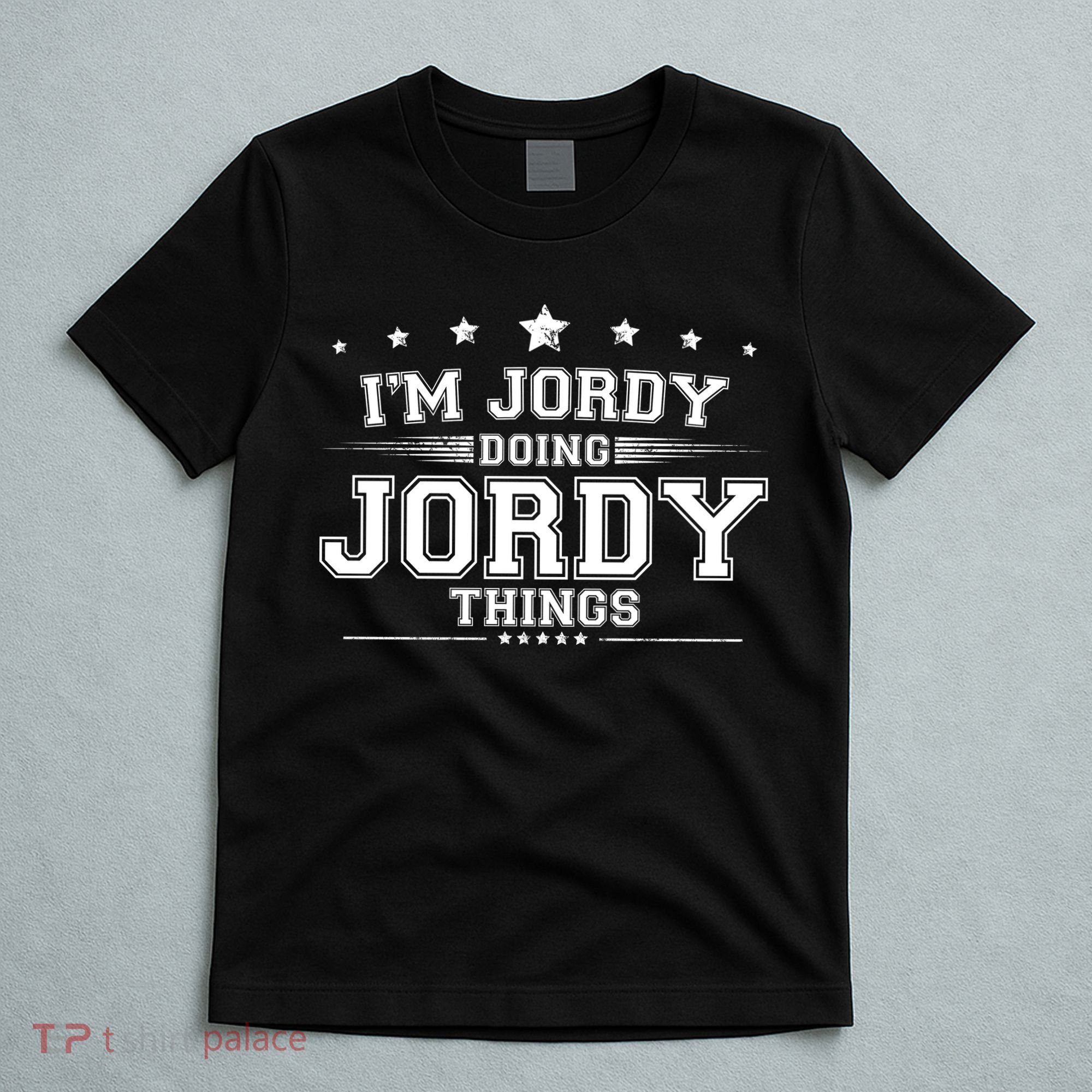 Im Jordy Doing Jordy Things T-Shirt