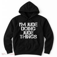IM Jude Doing Jude Things Funny Birthday Name Gift Idea Hoodie thumb 0