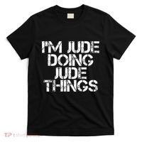 IM Jude Doing Jude Things Funny Birthday Name Gift Idea T-Shirt thumb 0