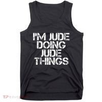 IM Jude Doing Jude Things Funny Birthday Name Gift Idea Tank Top thumb 0