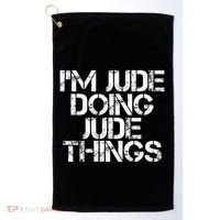 IM Jude Doing Jude Things Funny Birthday Name Gift Idea Golf Towel thumb 0