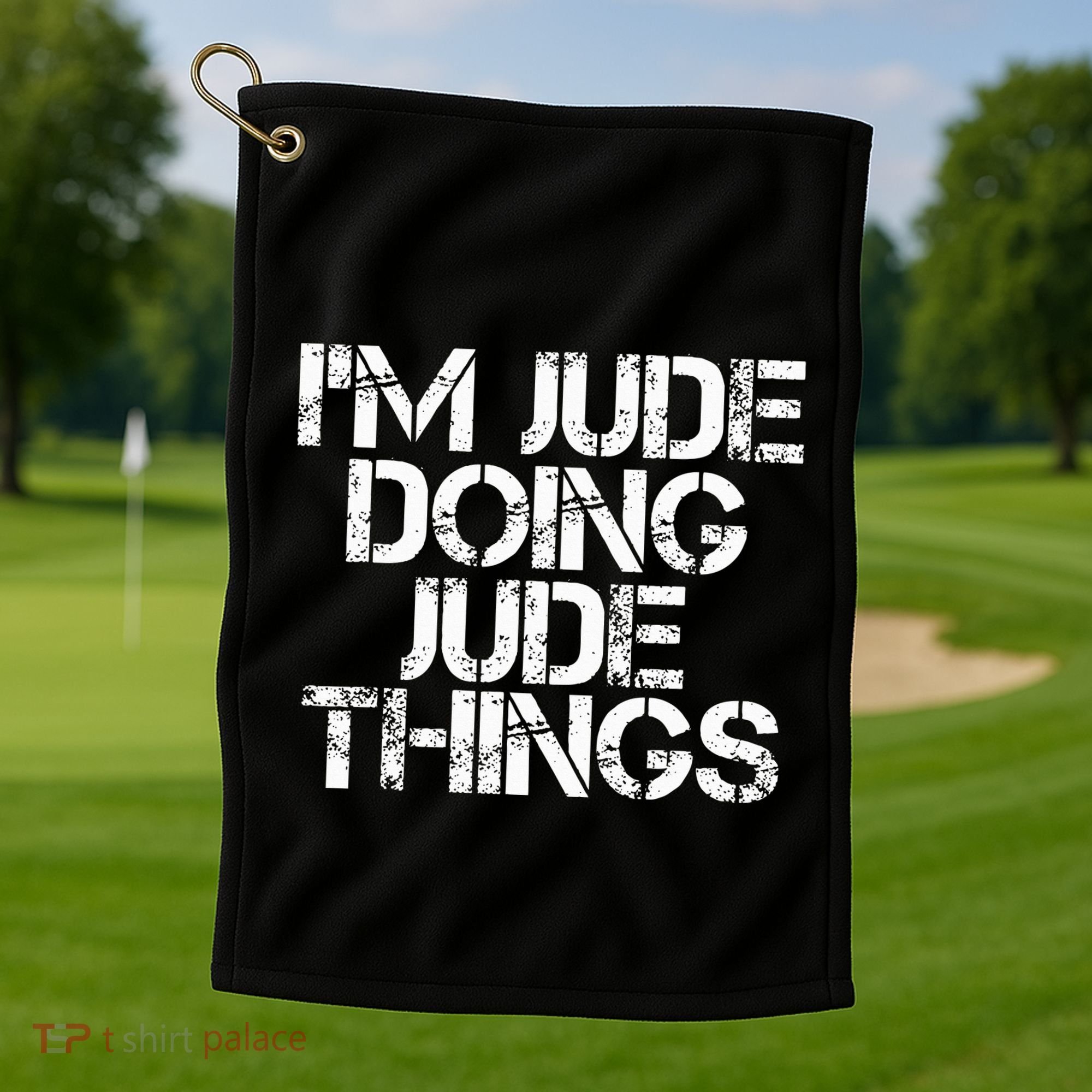 IM Jude Doing Jude Things Funny Birthday Name Gift Idea Golf Towel