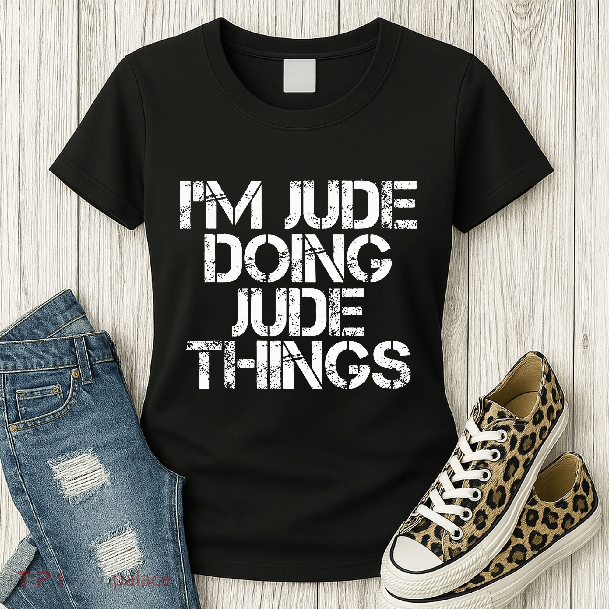 IM Jude Doing Jude Things Funny Birthday Name Gift Idea Women's T-Shirt