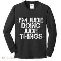 IM Jude Doing Jude Things Funny Birthday Name Gift Idea Kids Long Sleeve Shirt thumb 0