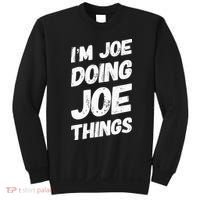 IM Joe Doing Joe Things Personalized Name Joe Gifts Idea Sweatshirt thumb 0