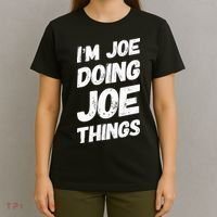 IM Joe Doing Joe Things Personalized Name Joe Gifts Idea T-Shirt thumb 4