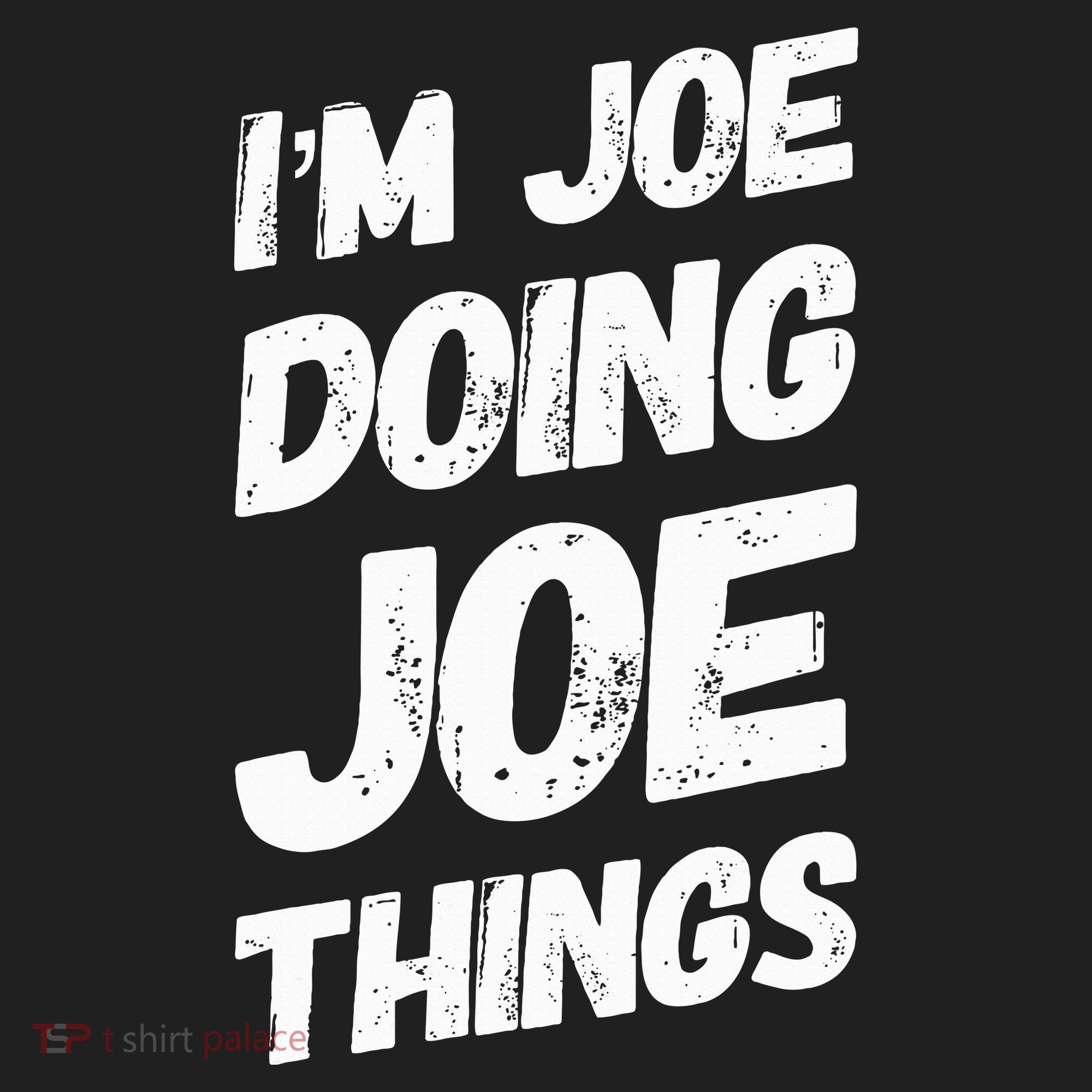 IM Joe Doing Joe Things Personalized Name Joe Gifts Idea Hat