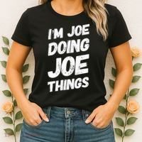 IM Joe Doing Joe Things Personalized Name Joe Gifts Idea Women's T-Shirt thumb 2