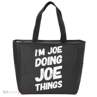 IM Joe Doing Joe Things Personalized Name Joe Gifts Idea Tote Bag