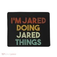 IM Jared Doing Jared Things Funny First Name Jared Mousepad thumb 0